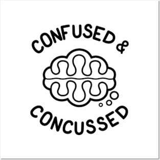 CONFUSED & CONCUSSED - Cartoon Brain Posters and Art